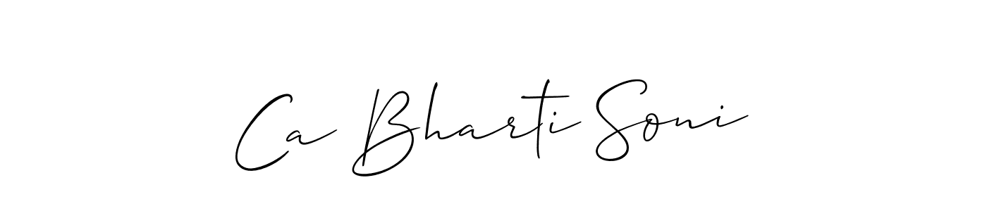 Design your own signature with our free online signature maker. With this signature software, you can create a handwritten (Allison_Script) signature for name Ca Bharti Soni. Ca Bharti Soni signature style 2 images and pictures png
