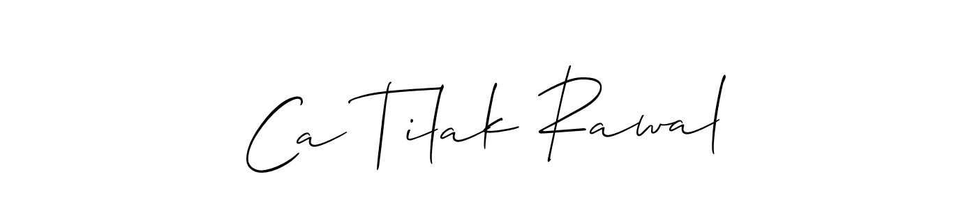 if you are searching for the best signature style for your name Ca Tilak Rawal. so please give up your signature search. here we have designed multiple signature styles  using Allison_Script. Ca Tilak Rawal signature style 2 images and pictures png