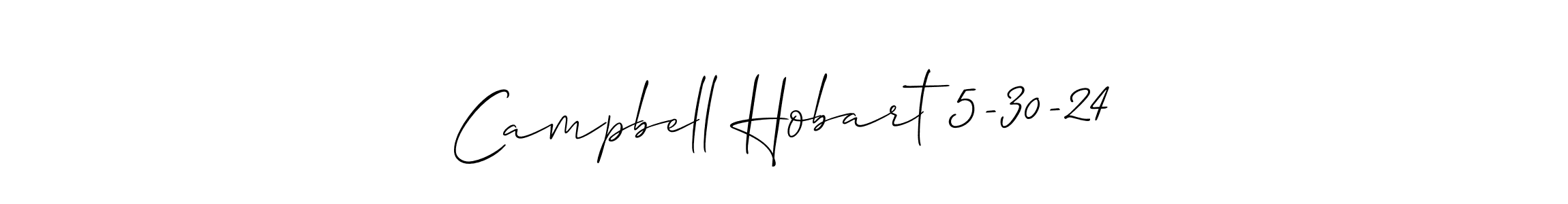 Use a signature maker to create a handwritten signature online. With this signature software, you can design (Allison_Script) your own signature for name Campbell Hobart 5-30-24. Campbell Hobart 5-30-24 signature style 2 images and pictures png