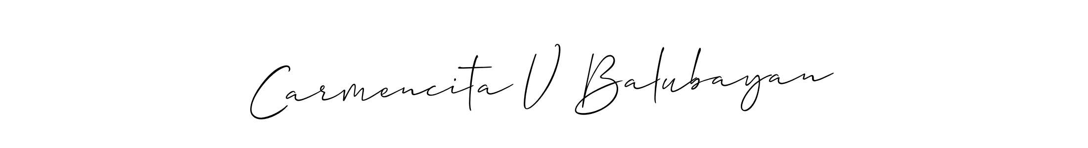 The best way (Allison_Script) to make a short signature is to pick only two or three words in your name. The name Carmencita V Balubayan include a total of six letters. For converting this name. Carmencita V Balubayan signature style 2 images and pictures png