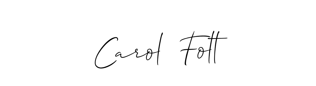 How to make Carol  Folt name signature. Use Allison_Script style for creating short signs online. This is the latest handwritten sign. Carol  Folt signature style 2 images and pictures png