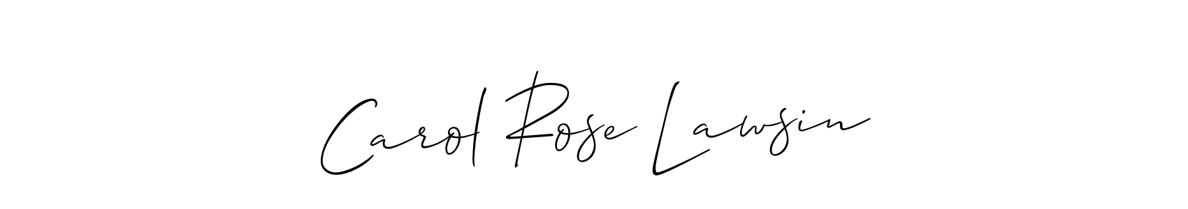 How to Draw Carol Rose Lawsin signature style? Allison_Script is a latest design signature styles for name Carol Rose Lawsin. Carol Rose Lawsin signature style 2 images and pictures png