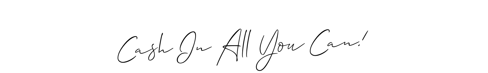 Similarly Allison_Script is the best handwritten signature design. Signature creator online .You can use it as an online autograph creator for name Cash In All You Can!. Cash In All You Can! signature style 2 images and pictures png