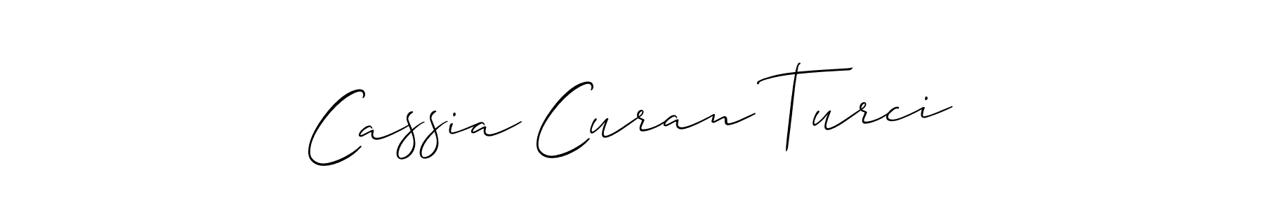 Make a beautiful signature design for name Cassia Curan Turci. Use this online signature maker to create a handwritten signature for free. Cassia Curan Turci signature style 2 images and pictures png