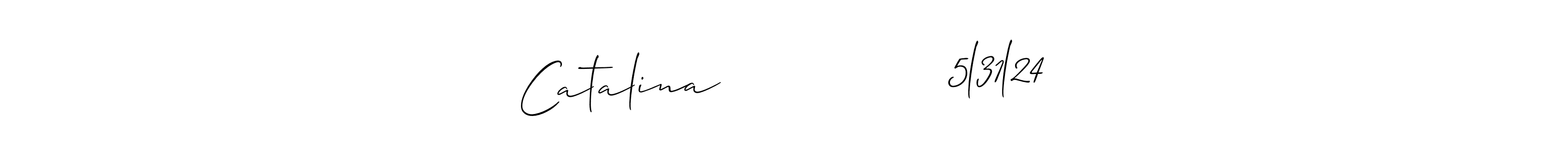 Also we have Catalina                5l31l24 name is the best signature style. Create professional handwritten signature collection using Allison_Script autograph style. Catalina                5l31l24 signature style 2 images and pictures png