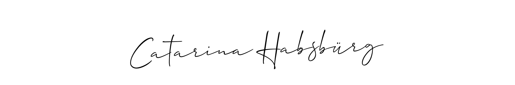 Catarina Habsbürg stylish signature style. Best Handwritten Sign (Allison_Script) for my name. Handwritten Signature Collection Ideas for my name Catarina Habsbürg. Catarina Habsbürg signature style 2 images and pictures png