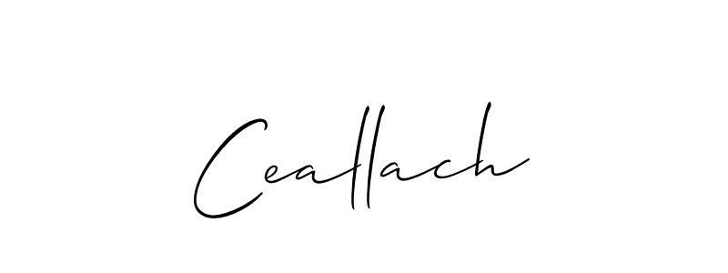 Design your own signature with our free online signature maker. With this signature software, you can create a handwritten (Allison_Script) signature for name Ceallach. Ceallach signature style 2 images and pictures png