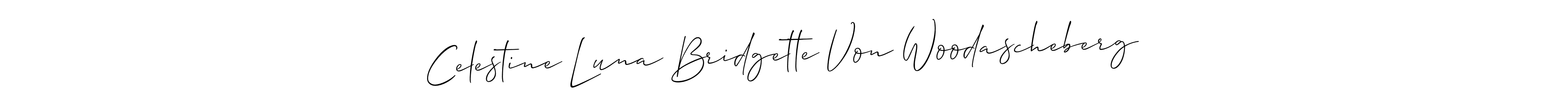 Design your own signature with our free online signature maker. With this signature software, you can create a handwritten (Allison_Script) signature for name Celestine Luna Bridgette Von Woodascheberg. Celestine Luna Bridgette Von Woodascheberg signature style 2 images and pictures png