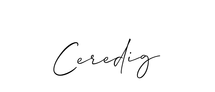 Create a beautiful signature design for name Ceredig. With this signature (Allison_Script) fonts, you can make a handwritten signature for free. Ceredig signature style 2 images and pictures png