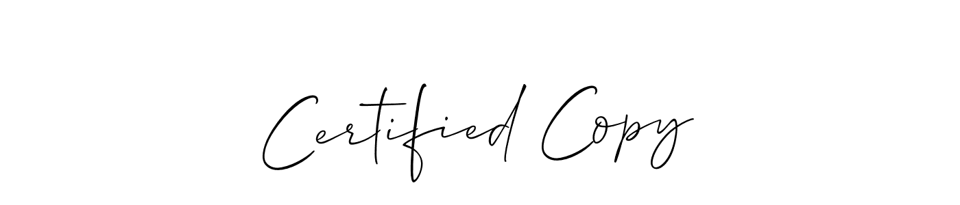 Also we have Certified Copy name is the best signature style. Create professional handwritten signature collection using Allison_Script autograph style. Certified Copy signature style 2 images and pictures png