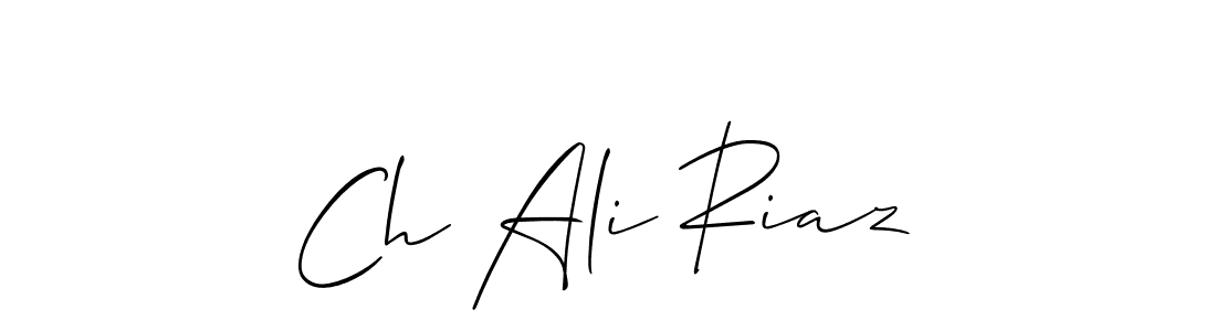 Design your own signature with our free online signature maker. With this signature software, you can create a handwritten (Allison_Script) signature for name Ch Ali Riaz. Ch Ali Riaz signature style 2 images and pictures png