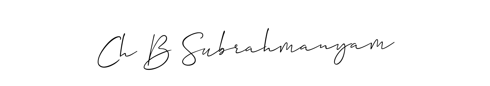 Allison_Script is a professional signature style that is perfect for those who want to add a touch of class to their signature. It is also a great choice for those who want to make their signature more unique. Get Ch B Subrahmanyam name to fancy signature for free. Ch B Subrahmanyam signature style 2 images and pictures png