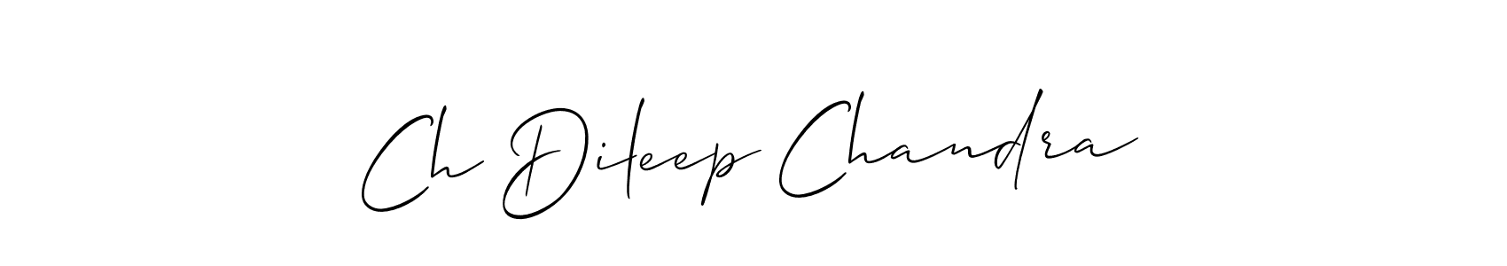 Make a beautiful signature design for name Ch Dileep Chandra. With this signature (Allison_Script) style, you can create a handwritten signature for free. Ch Dileep Chandra signature style 2 images and pictures png