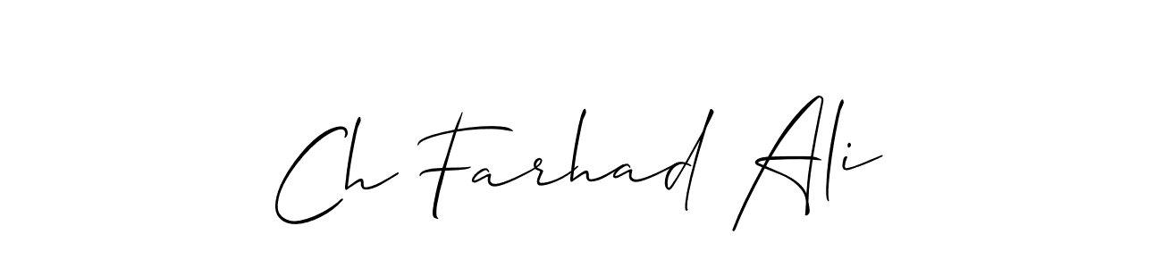 Use a signature maker to create a handwritten signature online. With this signature software, you can design (Allison_Script) your own signature for name Ch Farhad Ali. Ch Farhad Ali signature style 2 images and pictures png