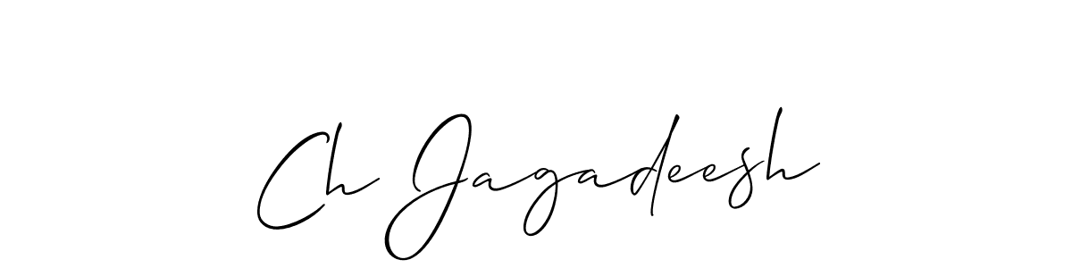Make a beautiful signature design for name Ch Jagadeesh. With this signature (Allison_Script) style, you can create a handwritten signature for free. Ch Jagadeesh signature style 2 images and pictures png