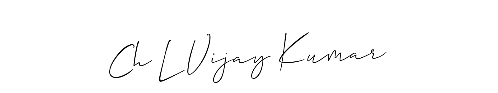 if you are searching for the best signature style for your name Ch L Vijay Kumar. so please give up your signature search. here we have designed multiple signature styles  using Allison_Script. Ch L Vijay Kumar signature style 2 images and pictures png