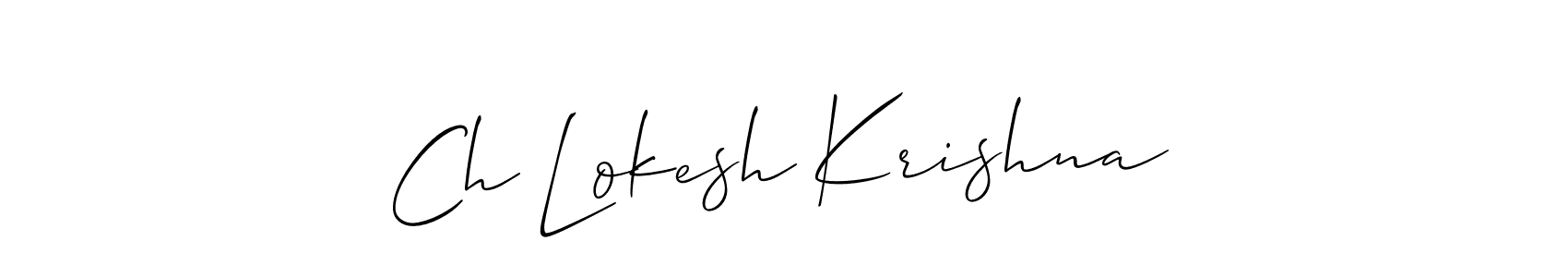 How to make Ch Lokesh Krishna signature? Allison_Script is a professional autograph style. Create handwritten signature for Ch Lokesh Krishna name. Ch Lokesh Krishna signature style 2 images and pictures png