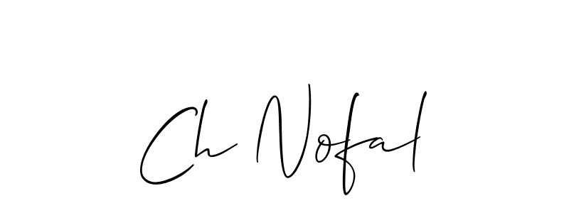 Make a beautiful signature design for name Ch Nofal. Use this online signature maker to create a handwritten signature for free. Ch Nofal signature style 2 images and pictures png