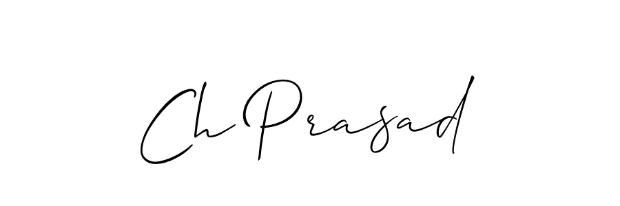 You should practise on your own different ways (Allison_Script) to write your name (Ch Prasad) in signature. don't let someone else do it for you. Ch Prasad signature style 2 images and pictures png