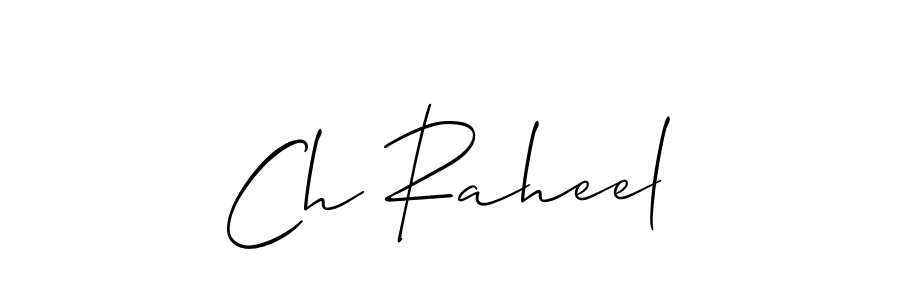 Also we have Ch Raheel name is the best signature style. Create professional handwritten signature collection using Allison_Script autograph style. Ch Raheel signature style 2 images and pictures png
