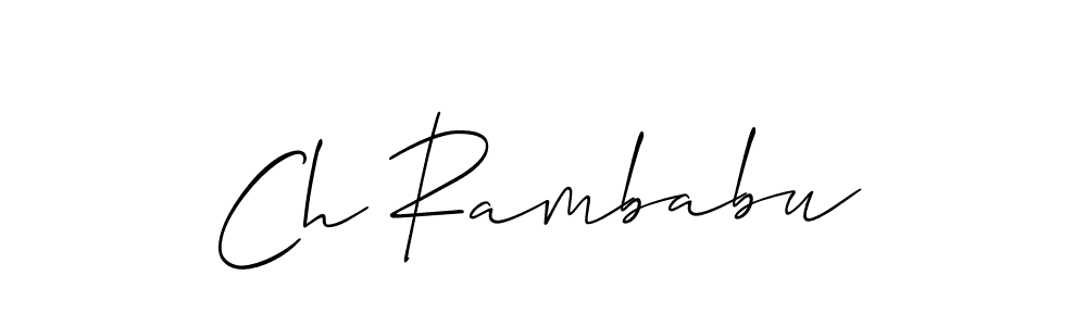 Make a short Ch Rambabu signature style. Manage your documents anywhere anytime using Allison_Script. Create and add eSignatures, submit forms, share and send files easily. Ch Rambabu signature style 2 images and pictures png