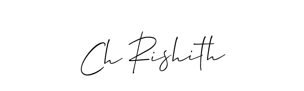 Make a beautiful signature design for name Ch Rishith. Use this online signature maker to create a handwritten signature for free. Ch Rishith signature style 2 images and pictures png