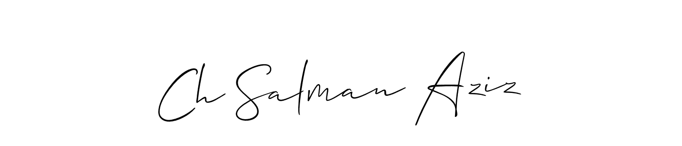 Also we have Ch Salman Aziz name is the best signature style. Create professional handwritten signature collection using Allison_Script autograph style. Ch Salman Aziz signature style 2 images and pictures png