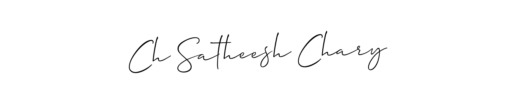 Also You can easily find your signature by using the search form. We will create Ch Satheesh Chary name handwritten signature images for you free of cost using Allison_Script sign style. Ch Satheesh Chary signature style 2 images and pictures png