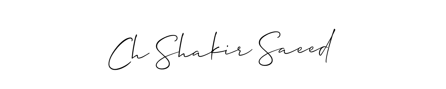 How to Draw Ch Shakir Saeed signature style? Allison_Script is a latest design signature styles for name Ch Shakir Saeed. Ch Shakir Saeed signature style 2 images and pictures png