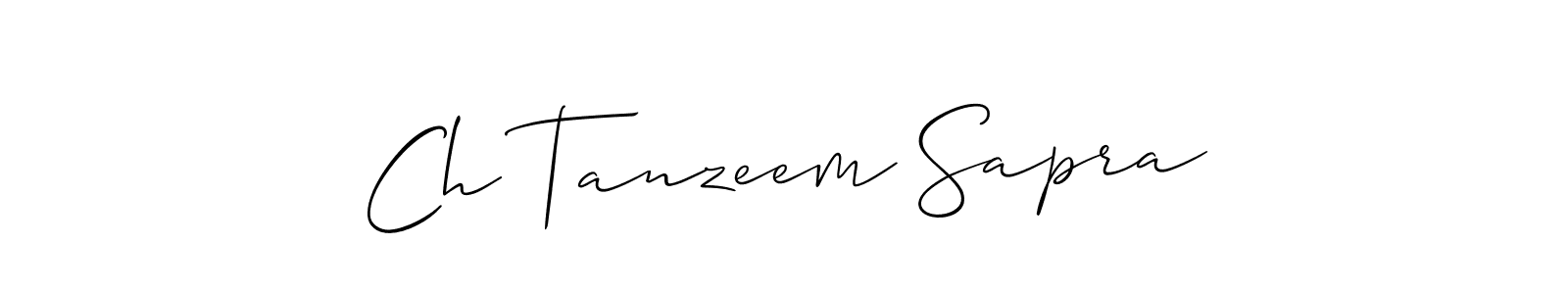 Similarly Allison_Script is the best handwritten signature design. Signature creator online .You can use it as an online autograph creator for name Ch Tanzeem Sapra. Ch Tanzeem Sapra signature style 2 images and pictures png