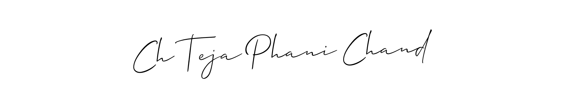 You should practise on your own different ways (Allison_Script) to write your name (Ch Teja Phani Chand) in signature. don't let someone else do it for you. Ch Teja Phani Chand signature style 2 images and pictures png