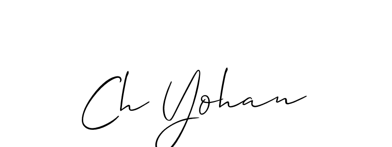 Also You can easily find your signature by using the search form. We will create Ch Yohan name handwritten signature images for you free of cost using Allison_Script sign style. Ch Yohan signature style 2 images and pictures png