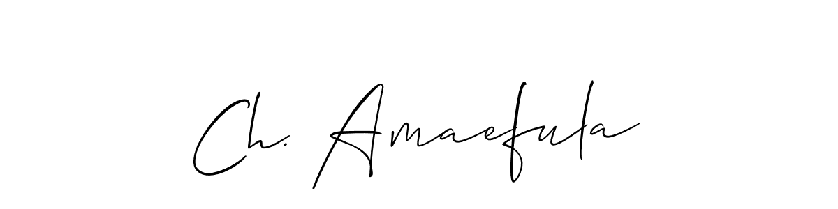 Make a short Ch. Amaefula signature style. Manage your documents anywhere anytime using Allison_Script. Create and add eSignatures, submit forms, share and send files easily. Ch. Amaefula signature style 2 images and pictures png