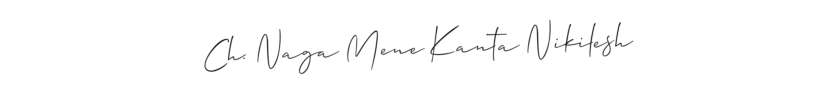 Design your own signature with our free online signature maker. With this signature software, you can create a handwritten (Allison_Script) signature for name Ch. Naga Mene Kanta Nikilesh. Ch. Naga Mene Kanta Nikilesh signature style 2 images and pictures png