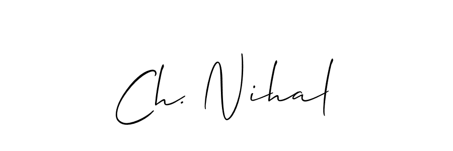The best way (Allison_Script) to make a short signature is to pick only two or three words in your name. The name Ch. Nihal include a total of six letters. For converting this name. Ch. Nihal signature style 2 images and pictures png