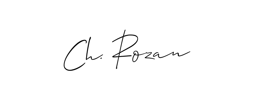 How to make Ch. Rozan signature? Allison_Script is a professional autograph style. Create handwritten signature for Ch. Rozan name. Ch. Rozan signature style 2 images and pictures png