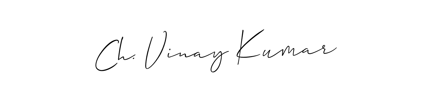 It looks lik you need a new signature style for name Ch. Vinay Kumar. Design unique handwritten (Allison_Script) signature with our free signature maker in just a few clicks. Ch. Vinay Kumar signature style 2 images and pictures png
