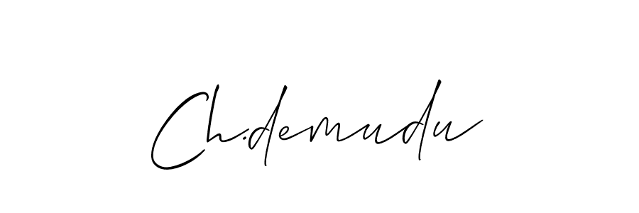 You should practise on your own different ways (Allison_Script) to write your name (Ch.demudu) in signature. don't let someone else do it for you. Ch.demudu signature style 2 images and pictures png