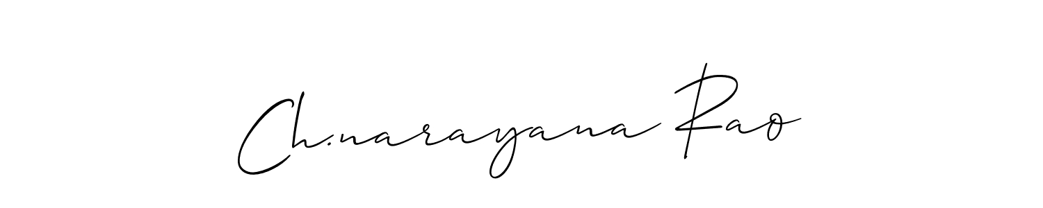 Make a beautiful signature design for name Ch.narayana Rao. With this signature (Allison_Script) style, you can create a handwritten signature for free. Ch.narayana Rao signature style 2 images and pictures png