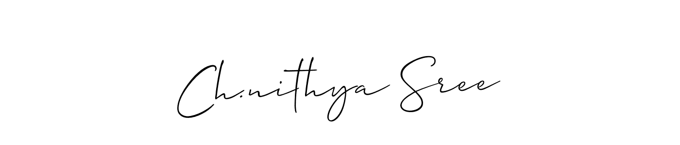 How to make Ch.nithya Sree signature? Allison_Script is a professional autograph style. Create handwritten signature for Ch.nithya Sree name. Ch.nithya Sree signature style 2 images and pictures png