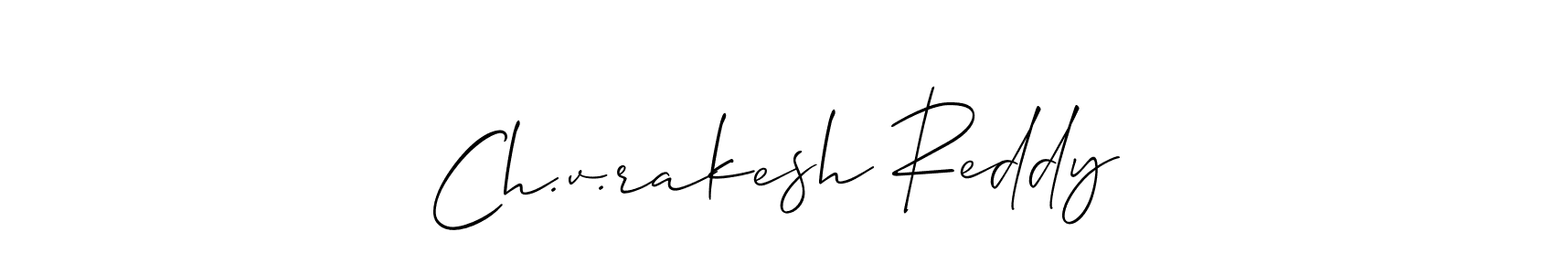 How to make Ch.v.rakesh Reddy name signature. Use Allison_Script style for creating short signs online. This is the latest handwritten sign. Ch.v.rakesh Reddy signature style 2 images and pictures png