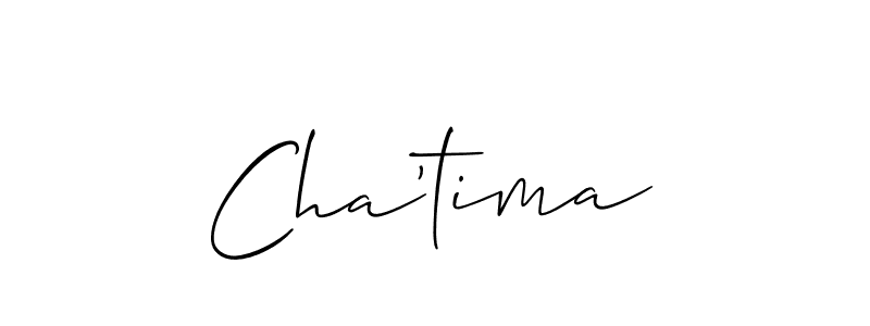 Also we have Cha'tima name is the best signature style. Create professional handwritten signature collection using Allison_Script autograph style. Cha'tima signature style 2 images and pictures png