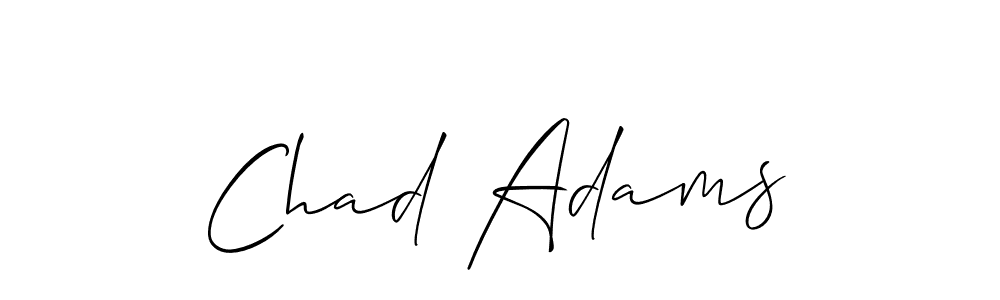 It looks lik you need a new signature style for name Chad Adams. Design unique handwritten (Allison_Script) signature with our free signature maker in just a few clicks. Chad Adams signature style 2 images and pictures png