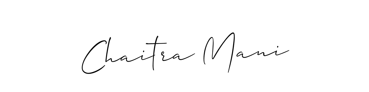 Make a beautiful signature design for name Chaitra Mani. With this signature (Allison_Script) style, you can create a handwritten signature for free. Chaitra Mani signature style 2 images and pictures png