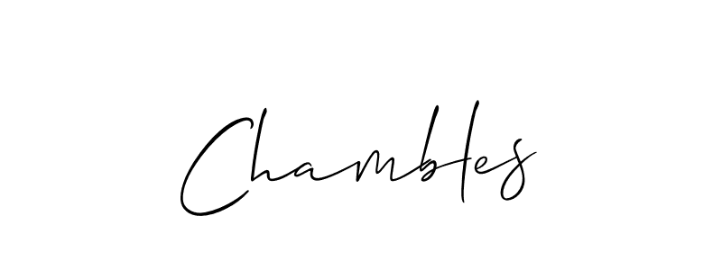 Design your own signature with our free online signature maker. With this signature software, you can create a handwritten (Allison_Script) signature for name Chambles. Chambles signature style 2 images and pictures png