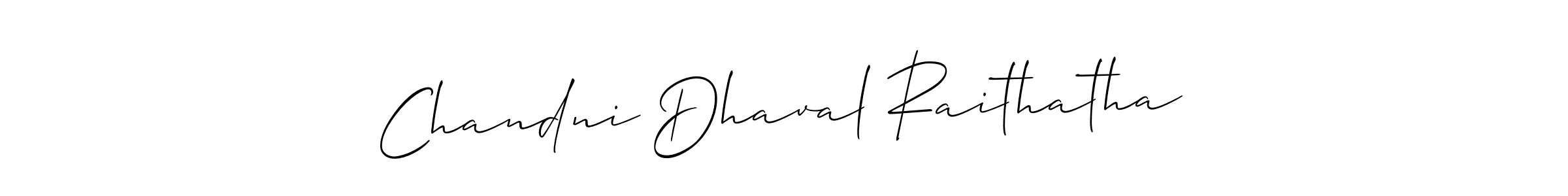 Design your own signature with our free online signature maker. With this signature software, you can create a handwritten (Allison_Script) signature for name Chandni Dhaval Raithatha. Chandni Dhaval Raithatha signature style 2 images and pictures png