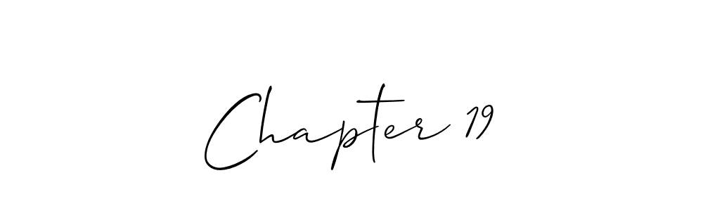 Also we have Chapter 19 name is the best signature style. Create professional handwritten signature collection using Allison_Script autograph style. Chapter 19 signature style 2 images and pictures png