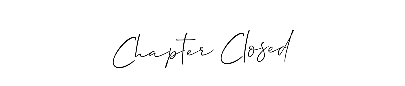 Make a beautiful signature design for name Chapter Closed. With this signature (Allison_Script) style, you can create a handwritten signature for free. Chapter Closed signature style 2 images and pictures png