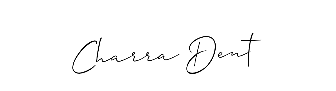 Charra Dent stylish signature style. Best Handwritten Sign (Allison_Script) for my name. Handwritten Signature Collection Ideas for my name Charra Dent. Charra Dent signature style 2 images and pictures png