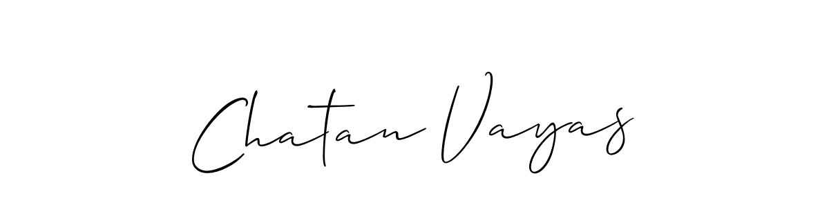 Make a short Chatan Vayas signature style. Manage your documents anywhere anytime using Allison_Script. Create and add eSignatures, submit forms, share and send files easily. Chatan Vayas signature style 2 images and pictures png